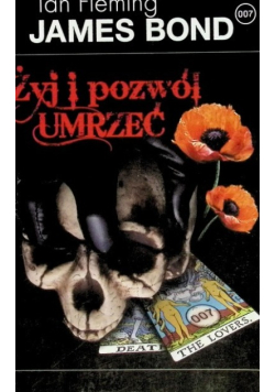 James Bond 007 Żyj i pozwól umrzeć