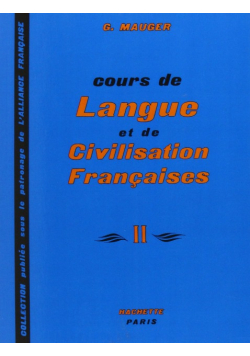 Cours De Langue Et Civilisation Francaise Volume II