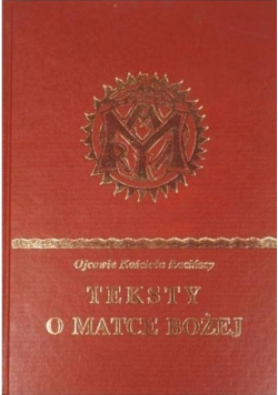 Ojcowie Kościoła Greccy i Syryjscy Teksty o Matce Bożej