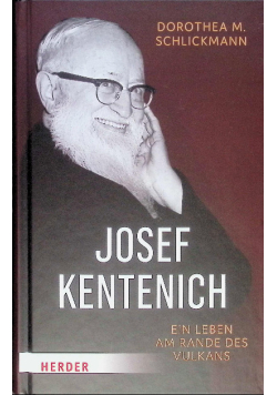 Josef Kentenich ein Leben am Rande des Vulkans