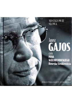 Mistrzowie słowa Tom 2 Janusz Gajos czyta pana Wołodyjowskiego