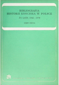 Bibliografia historii kościoła w Polsce Za lata 1944 - 1970 Część 2