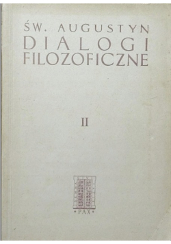 Św Augustyn Dialogi filozoficzne Tom II