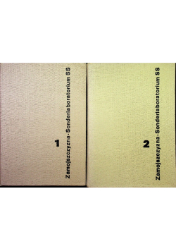 Sonderlaboratorium SS Zamojszczyzna  Tom 1 i 2