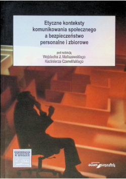 Etyczne Konteksty Komunikowania Społecznego
