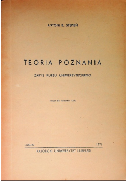 Teoria poznania zarys kursu uniwersyteckiego