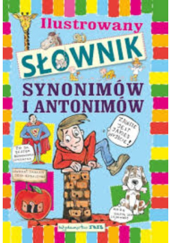 Ilustrowany słownik synonimów i antonimów