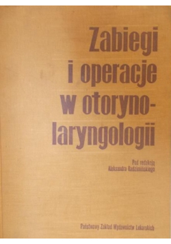 Zabiegi i operacje w otorynolaryngologii