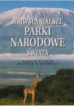 Najwspanialsze parki narodowe świata
