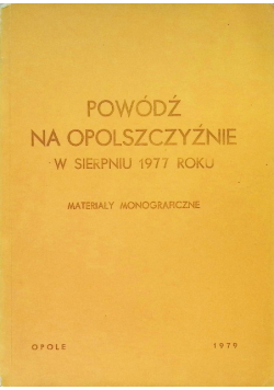 Powódź na Opolszczyźnie w sierpniu 1977 roku
