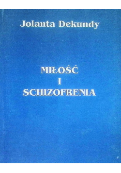 Miłość i  Schizofrenia