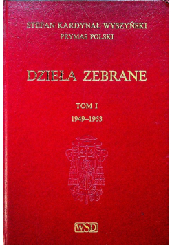 Dzieła zebrane Tom 1 1949 - 1953
