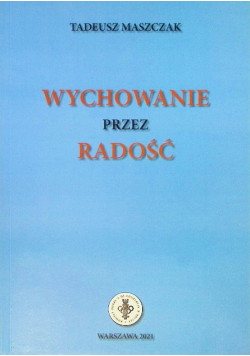 Wychowanie przez radość