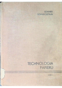 Technologia Papieru Część 2
