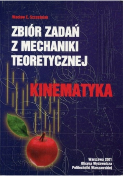 Zbiór zadań z mechaniki teoretycznej. Kinematyka