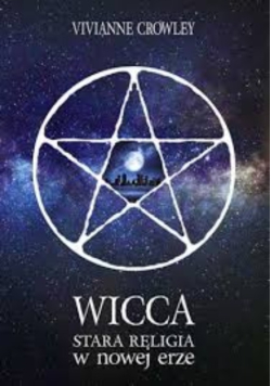 Wicca stara religia w nowej erze