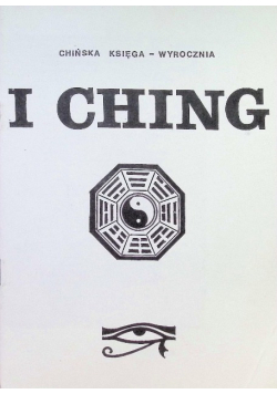 I Ching Chińska księga wyrocznia