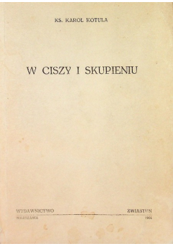 W ciszy i skupieniu
