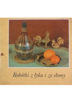 Robótki z łyka i ze słomy