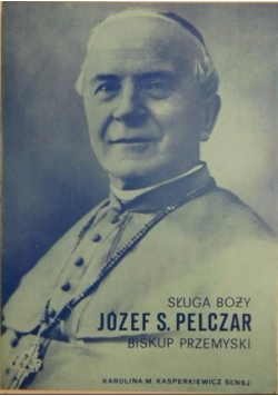 Sługa Boży Józef S Pelczar