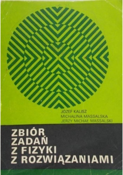 Zbiór zadań z fizyki z rozwiązaniami