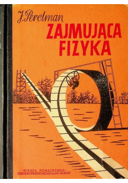 Zajmująca fizyka Tom I i II