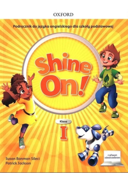 Shine On! 1 Podręcznik z cyfrowym odzwierciedleniem