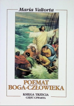 Poemat Boga Człowieka Księga 3 Część 4