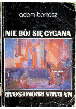 Nie bój się cygana