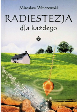 Radiestezja dla każdego