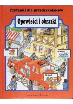 Czytanki dla przedszkolaków Opowieści i obrazki