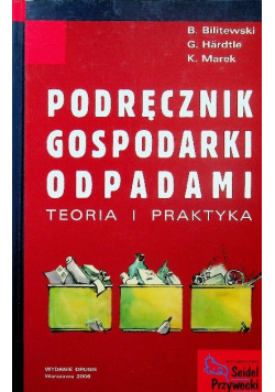 Podręcznik gospodarki odpadami. Teoria i praktyka