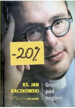 Grunt pod nogami Nieco poważniej niż zwykle