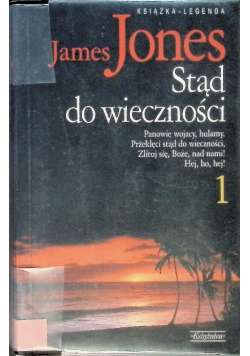 Stąd do wieczności. Tom 1