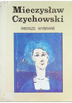 Czychowski  Wiersze Wybrane