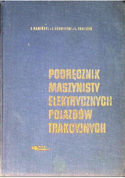 Podręcznik maszynisty elektrycznych pojazdów trakcyjnych