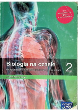 Biologia na czasie 2 Podręcznik dla liceum i technikum Zakres podstawowy