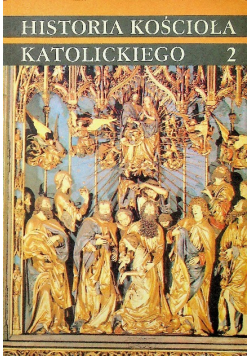Historia kościoła katolickiego Tom 2