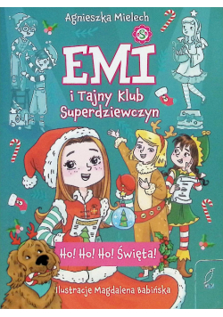 Ho! Ho! Ho! Święta! Emi i Tajny Klub Superdziewczyn