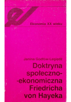 Doktryna społeczno-ekonomiczna Friedricha von Hayeka