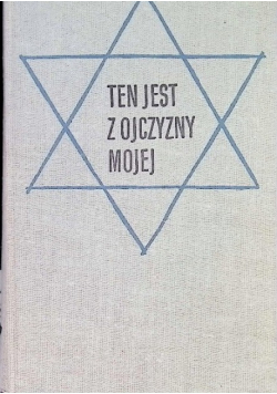 Ten jest z ojczyzny mojej