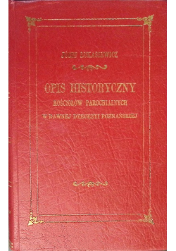 Krótki opis historyczny Kościołów Parochialnych Tom III