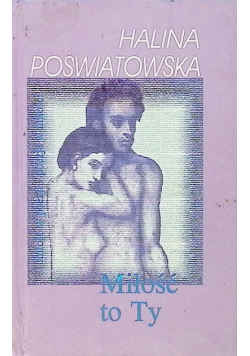 Miłość to ty
