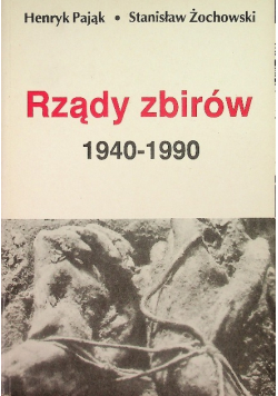 Rządy zbirów 1940 - 1990