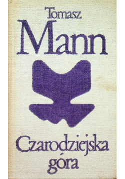 Czarodziejska góra Tom 1