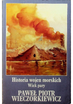 Historia wojen morskich Wiek pary Tom 2