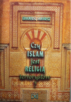 Czy islam jest religią terrorystów?