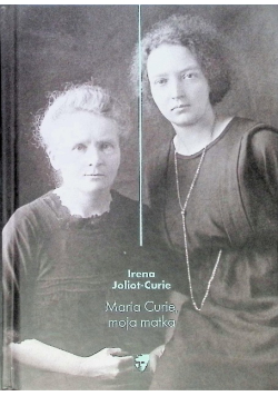 Maria Curie, Moja Matka