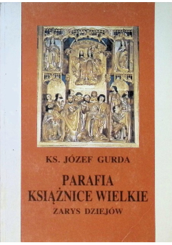 Parafia Książnice Wielkie Zarys dziejów