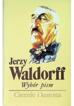 Wybór pism Tom 2 Ciernie i korona